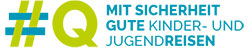 #Q – Mit Sicherheit gute Kinder- und Jugendreisen